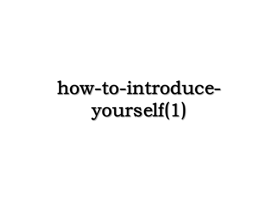 how-to-introduce-yourself(1).ppt_第1页