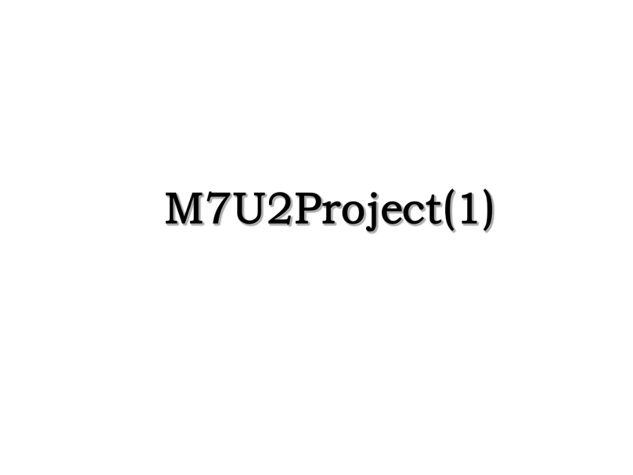 M7U2Project(1).ppt_第1页