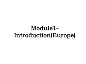 Module1-Introduction(Europe).ppt