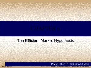 最新investments 投资学 （博迪bodie, kane, marcuschap011 the efficient market hypothesis(共34张ppt课件).pptx