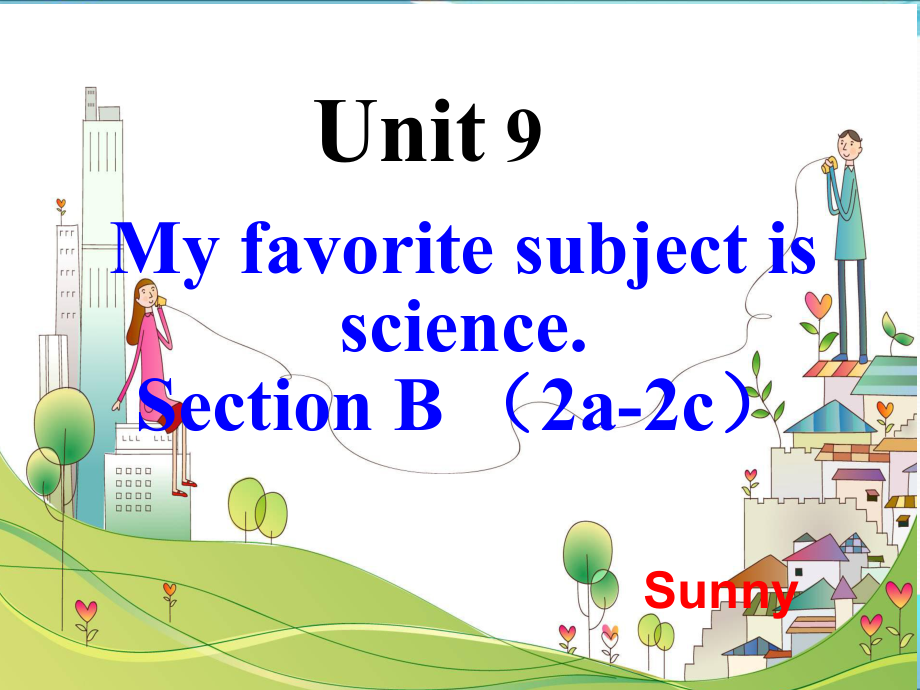 My-favorite-subject-is-science-Section-B--2a-2c公开课.ppt_第2页