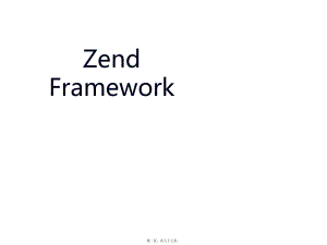 最新Zend Framework(共87张PPT课件).pptx