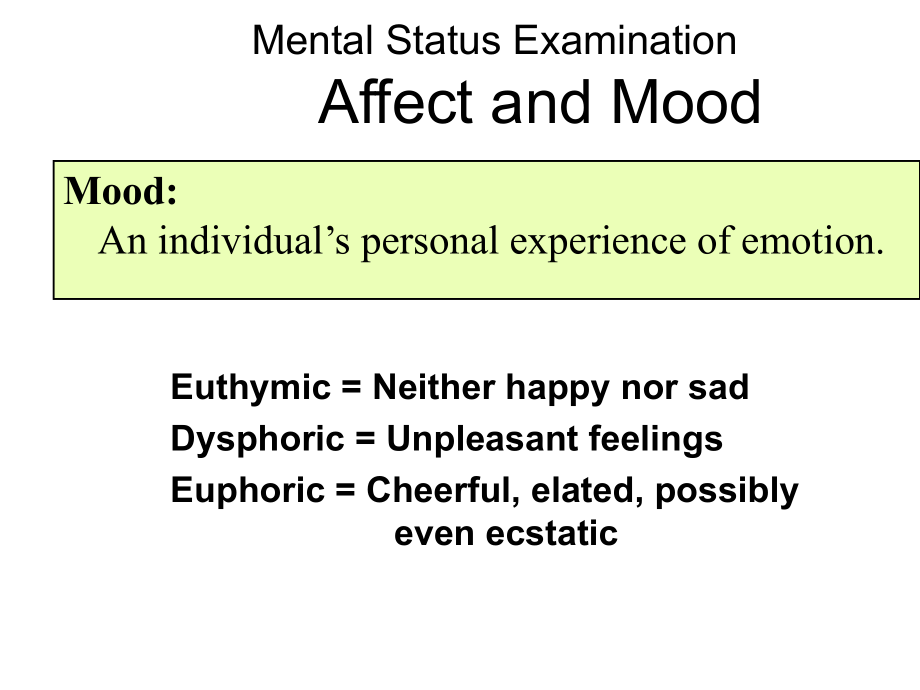 MentalStatusExaminationAffectandMood精神状态检查影响和心情.ppt_第2页