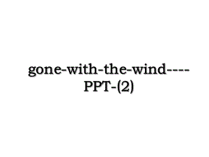 gone-with-the-wind----PPT-(2).ppt