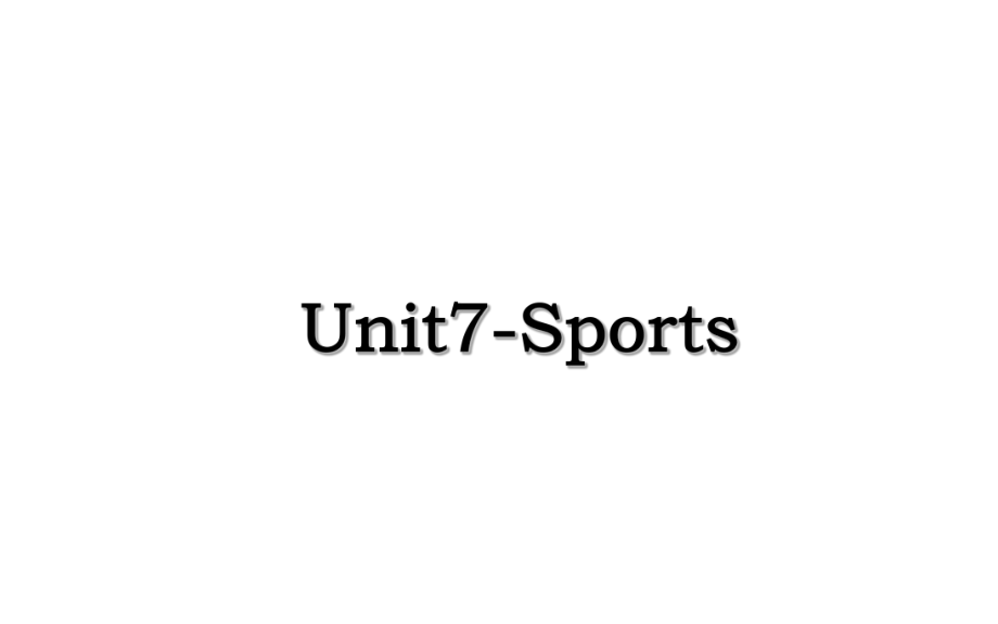 Unit7-Sports.ppt_第1页