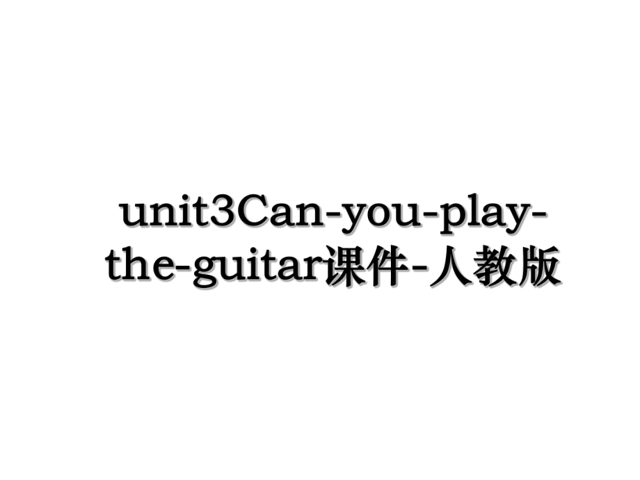 unit3Can-you-play-the-guitar课件-人教版.ppt_第1页