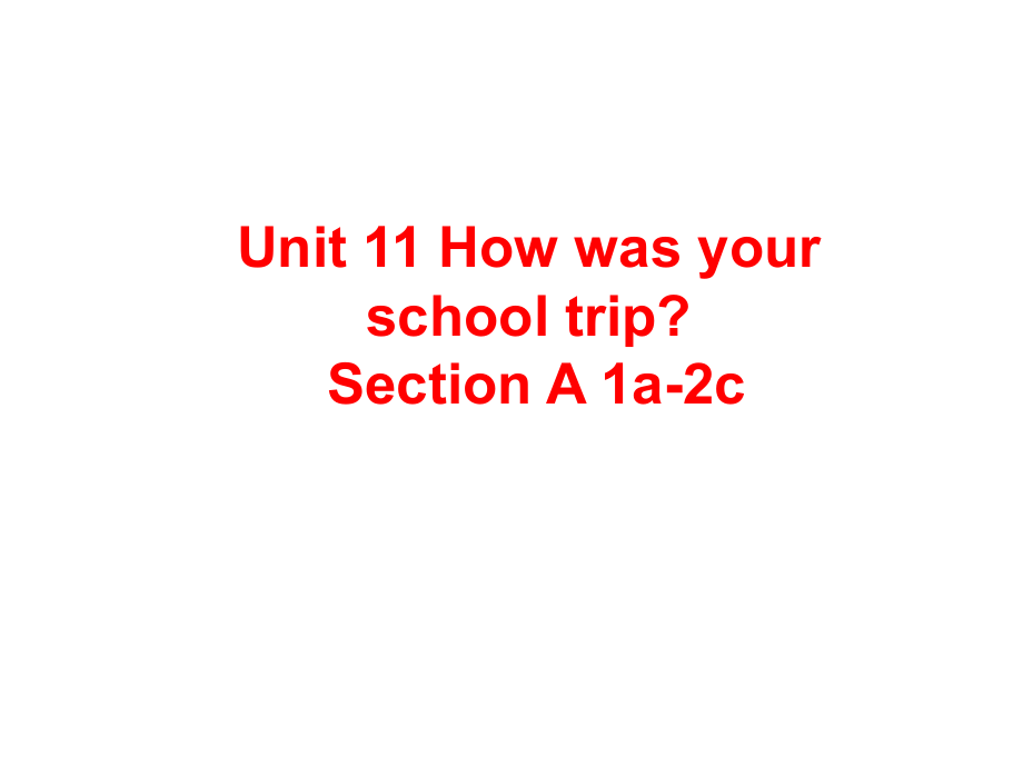 Unit-11-sectionA1a-2c.ppt_第2页