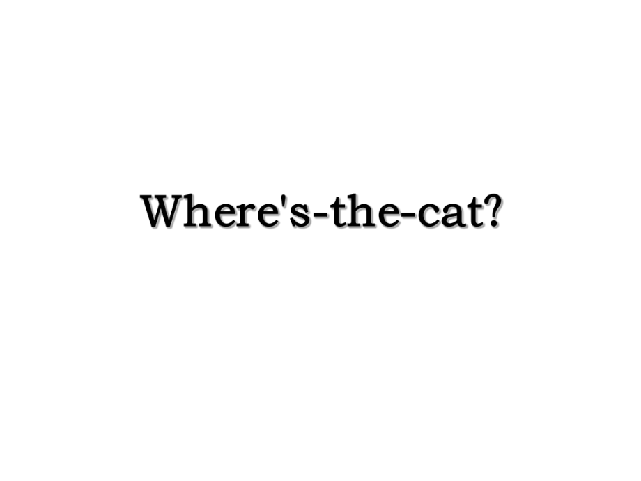 Where's-the-cat？.ppt_第1页