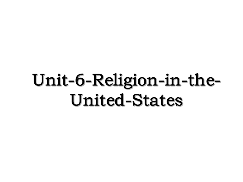 Unit-6-Religion-in-the-United-States.ppt_第1页