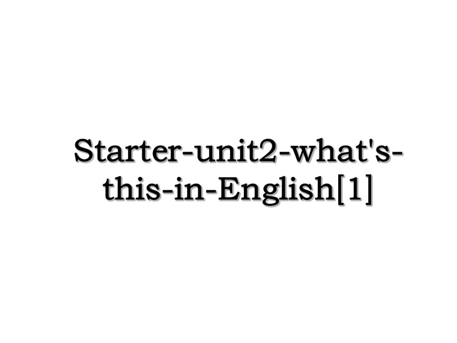 Starter-unit2-what's-this-in-English[1].ppt_第1页