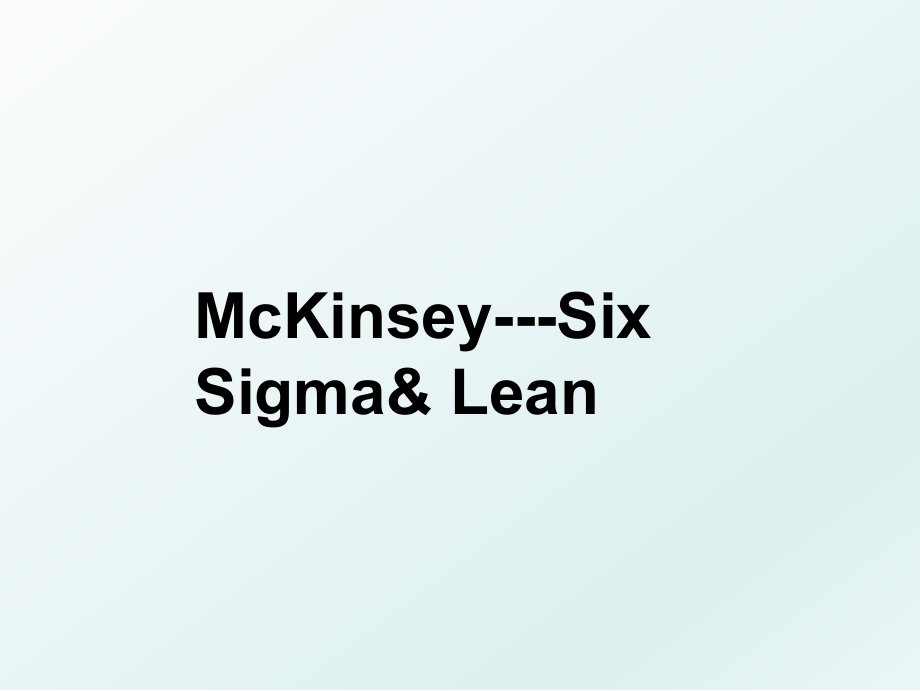 McKinsey---Six Sigma& Lean.ppt_第1页