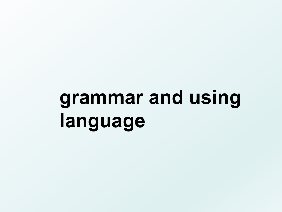 grammar and using language.ppt_第1页