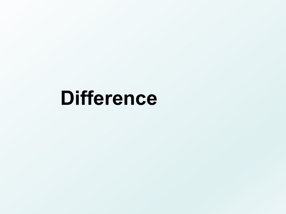 Difference.ppt_第1页