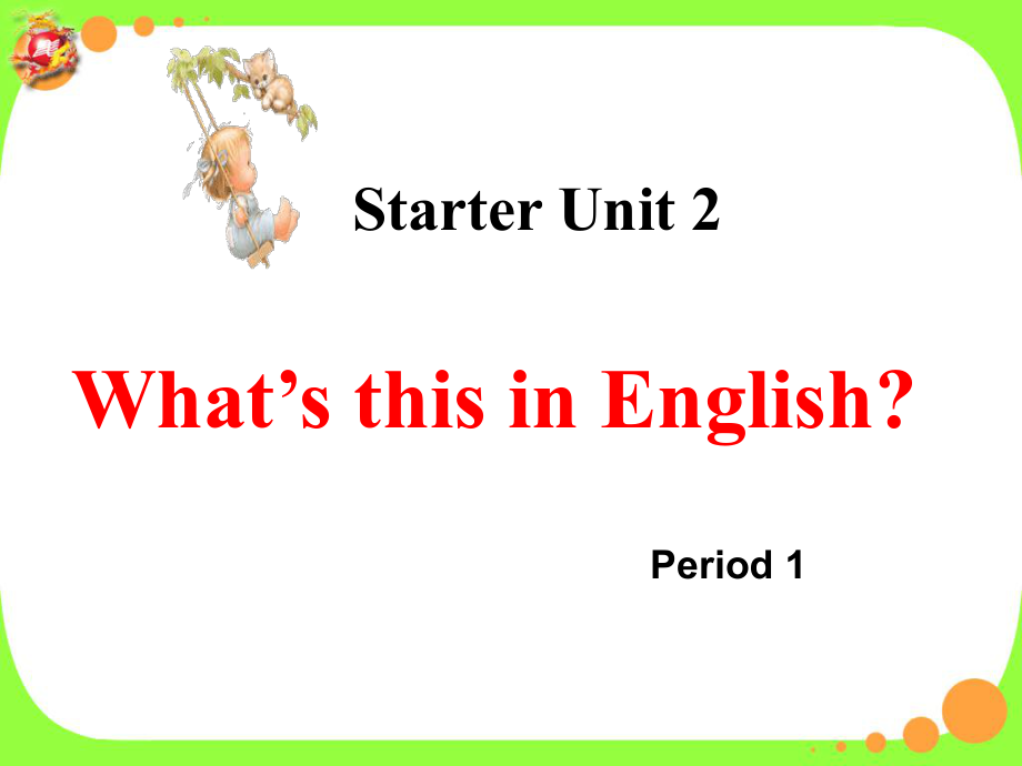 七年级上starter_unit2课件.ppt_第1页