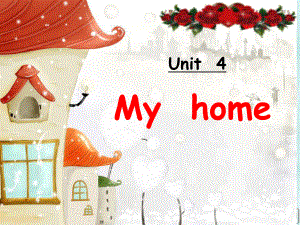 Unit4MyHome课件.ppt