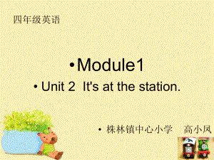 外研版四年级上册Module1Unit2It'satthestation课件.ppt