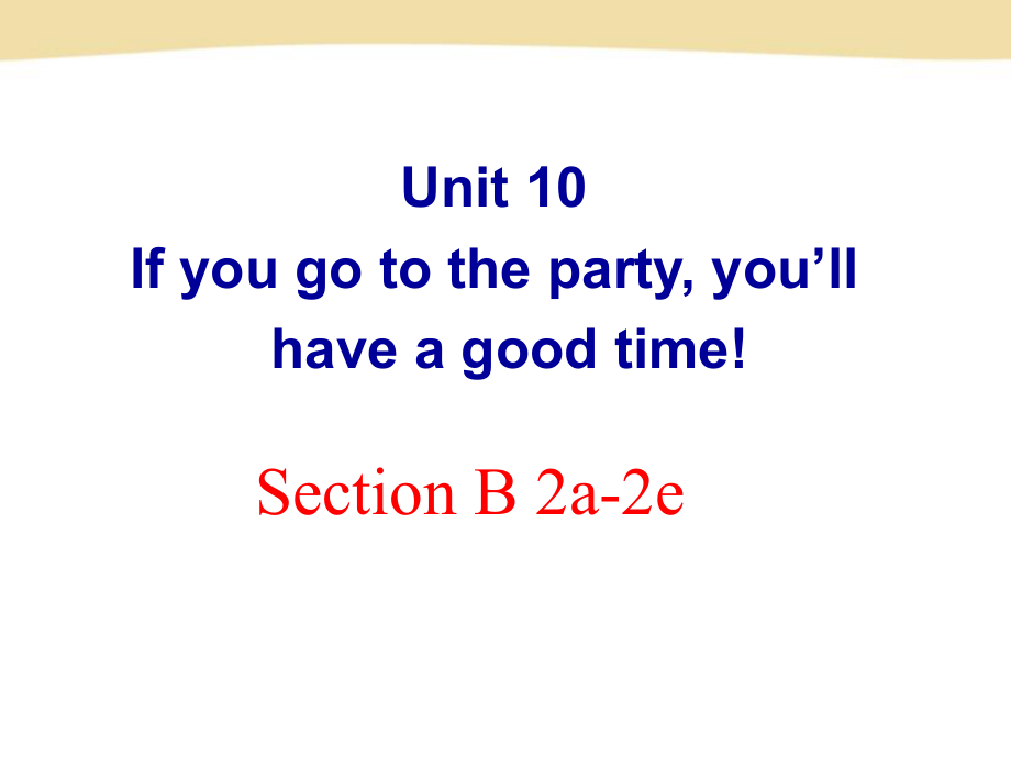 Unit10SectionB2a-2e(第二课时).ppt_第1页