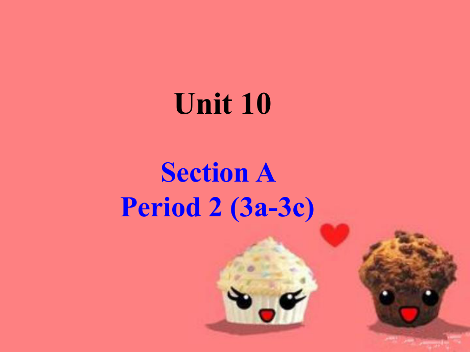 八上unit10,SectionA-2.ppt_第1页