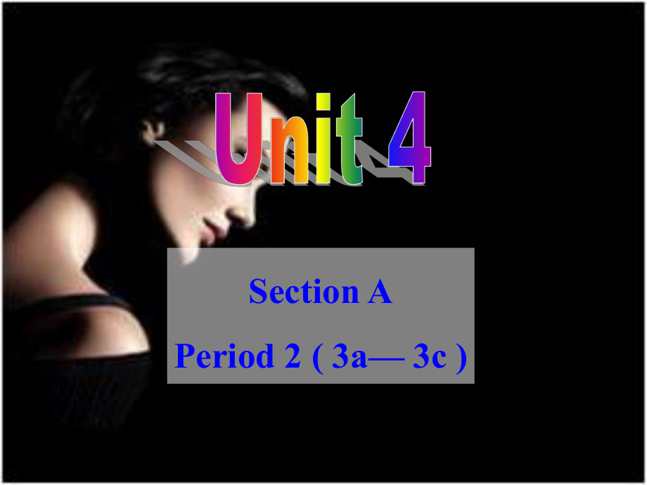 九年级unit4SectionA-2.ppt_第1页