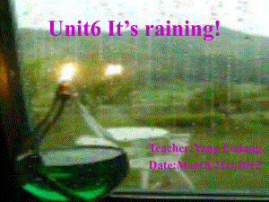 新目标英语人教版七年级下册Unit6_It’s_raining!(杨丽香).ppt