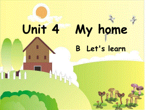 新版PEP小学四年级上册unit4MyhomeBlet'slearn.ppt