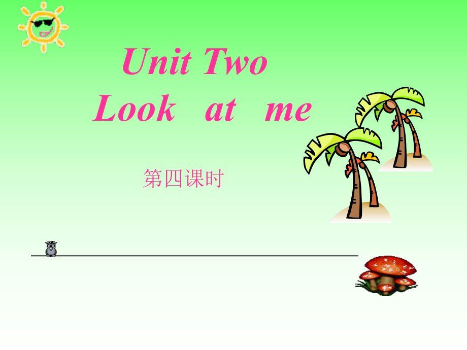 三年级上册unit2课件Lookatme.ppt_第1页