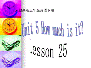 复件人教新版英语五年级下册《Unit_5_Lesson_25(2)》课件.ppt