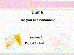 新目标七年级上Unit6SectionA-1.ppt