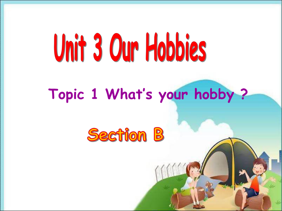 八年级仁爱版上册Unit3Topic1SectionB.ppt_第1页