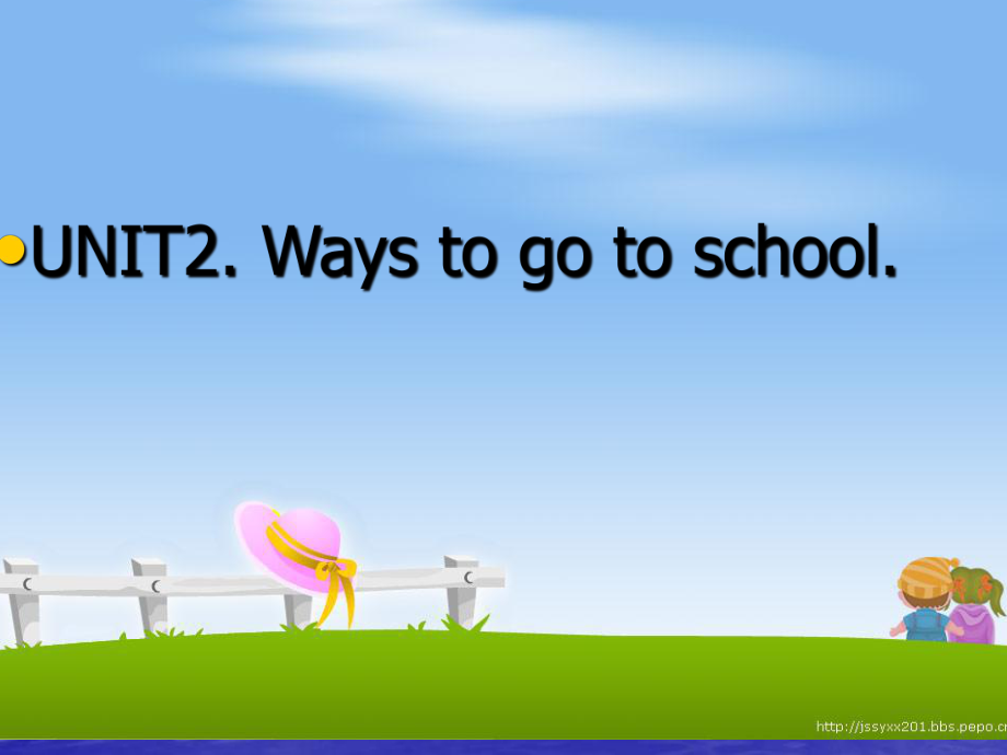 六英上waystogotoschool.ppt_第1页