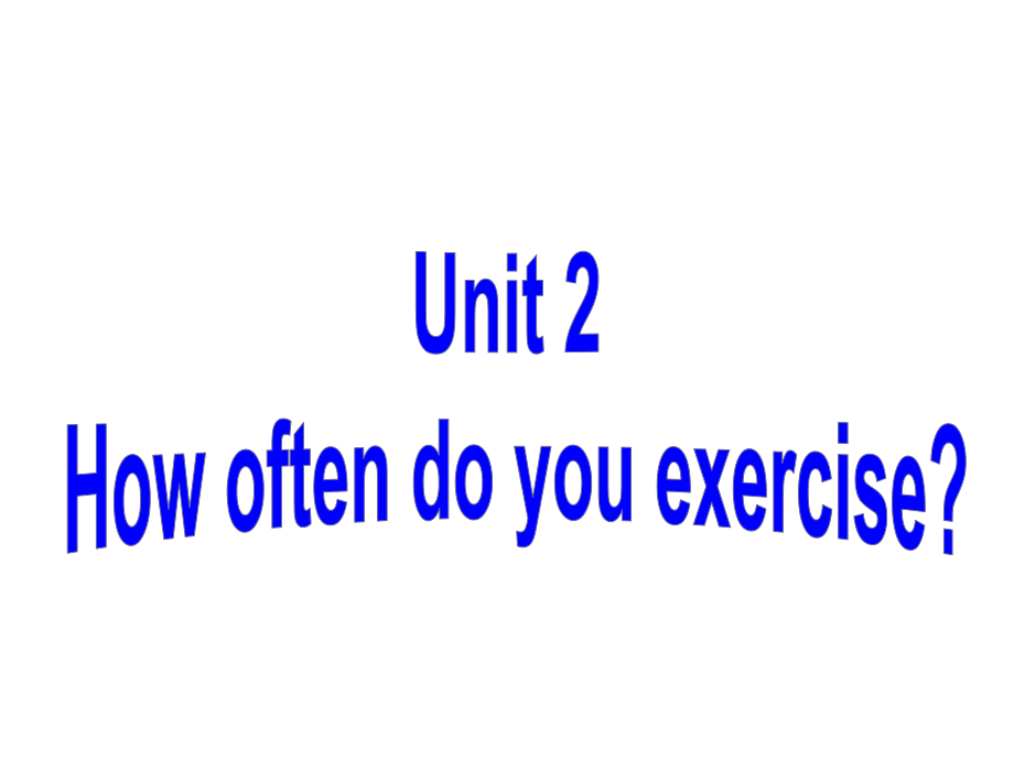 2013年秋八年级英语上册《Unit2Howoftendoyouexercise》SectionA2课件（新版）人教新目标版.ppt_第1页