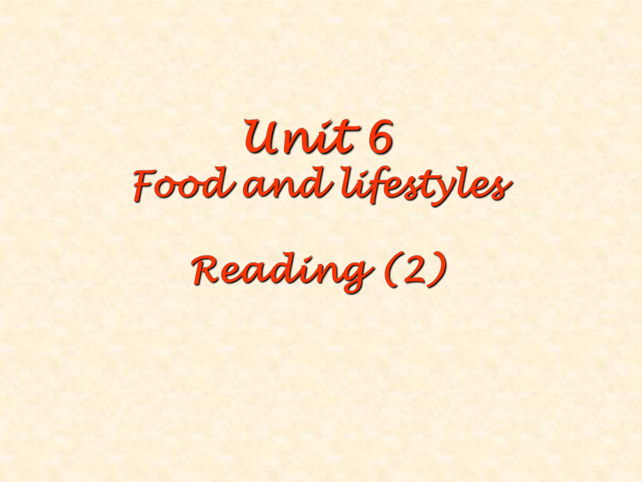 新版牛津7Aunit6FoodandlifestyleReading(2)课件.ppt_第1页