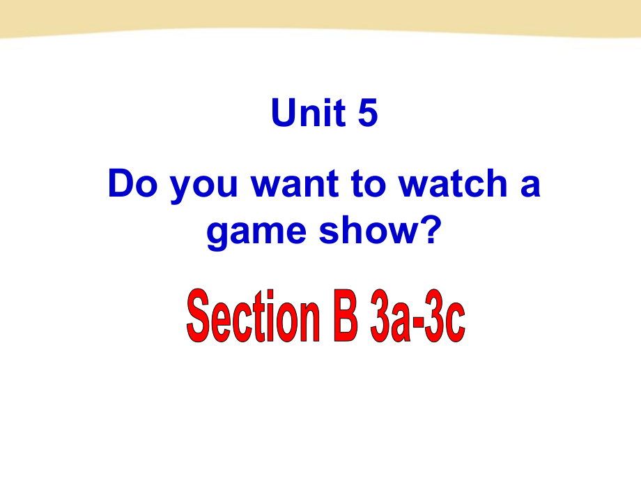 （最新版）Unit5__SectionB（3a-3c）参考课件.ppt_第2页