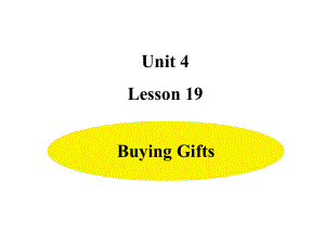 六年级下册英语课件-Unit4-Lesson 19 Buying Gifts冀教版（三起）(共15张PPT).ppt