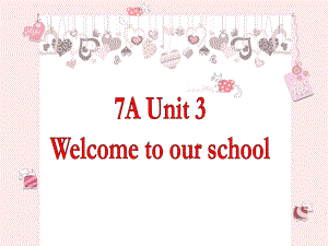 牛津译林版七年级英语上册课件7AUnit3Welcome（共14张）（共14张PPT）.ppt