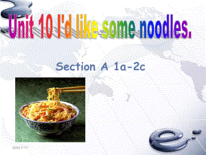 unit_10_I'd_some_noodles_Section_A_(1a-1c)课件.ppt