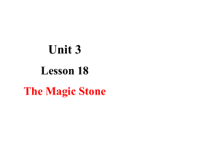 三年级下册英语课件-Unit 3 Food and MealsLesson18The Magic Stone 冀教版 (共16张PPT).pptx