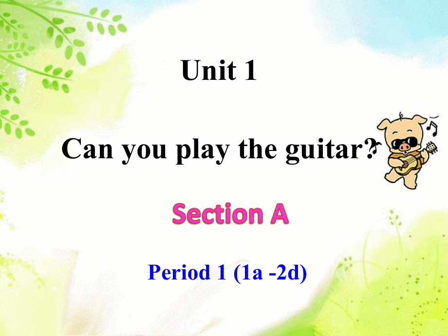 七下Unit1SectionA.ppt_第1页