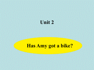 三年级下册英语课件-M9 Unit 2 Has Amy got a bike？ 外研版（三起）(共12张PPT).ppt