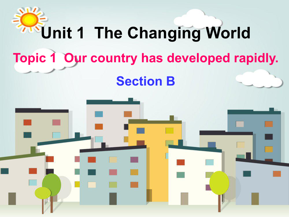 九年级Unit1Topic1SectionB.ppt_第1页