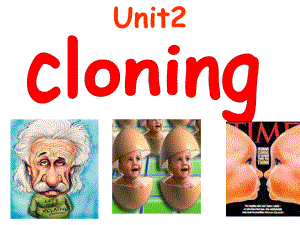 选修八第二单元ppt课件-Cloning.ppt