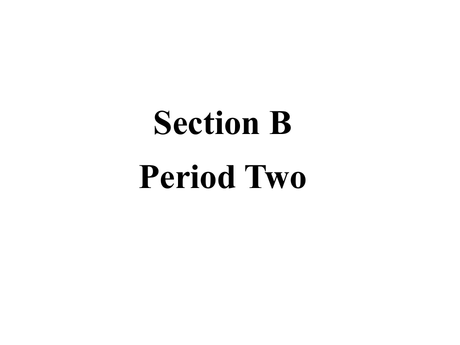 2014年人教新目标八年级英语下Unit9SectionBPeriod2课件（42页）.ppt_第2页