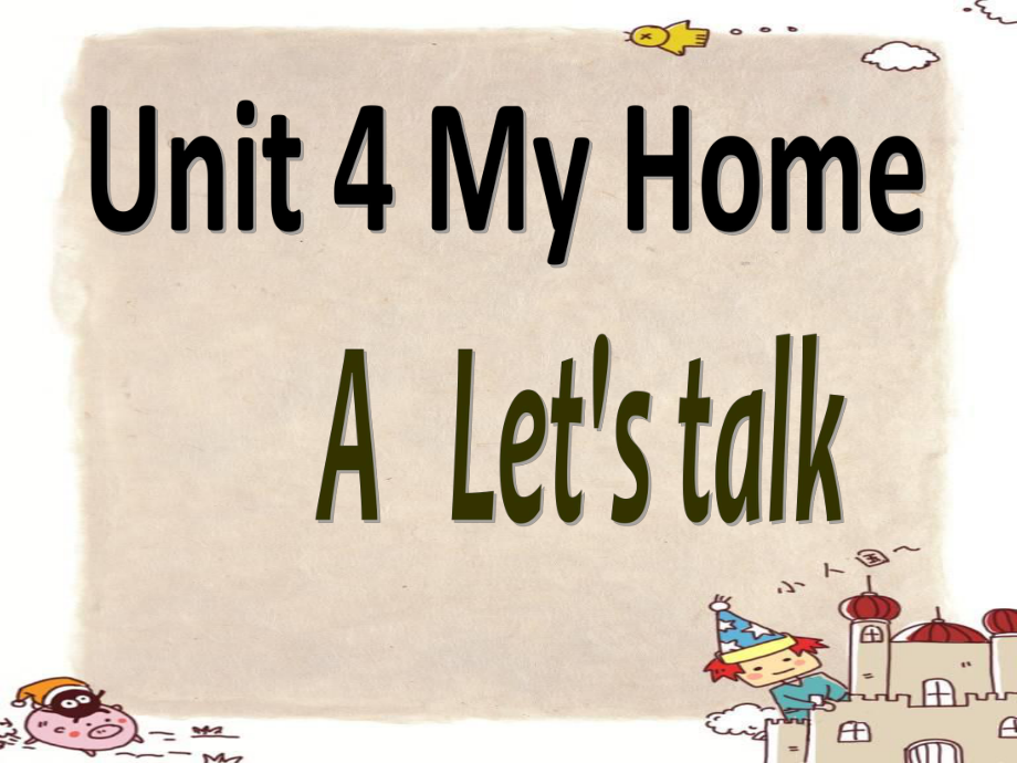 2015年pep四年级上：Unit4Myhome第2课时Alet’stalk课件.ppt_第1页