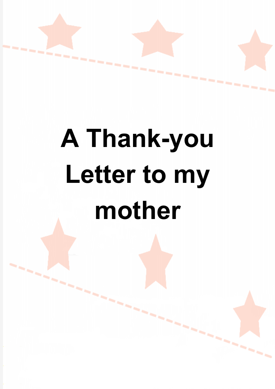 A Thank-you Letter to my mother(3页).doc_第1页