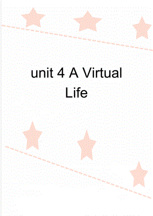 unit 4 A Virtual Life(6页).doc