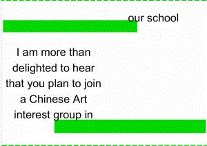 I am more than delighted to hear that you plan to join a Chinese Art interest group in our school(2页).doc